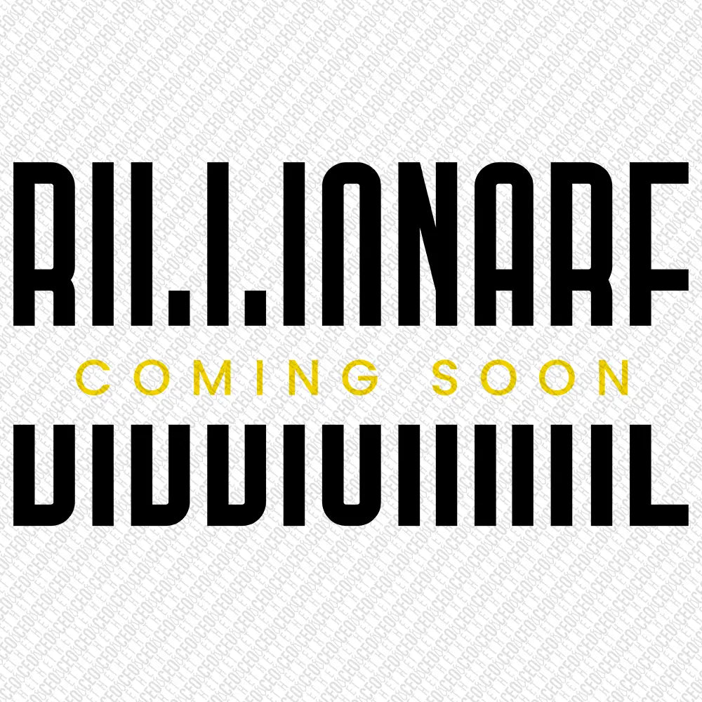 Billionare coming Soon – DTF Transfer
