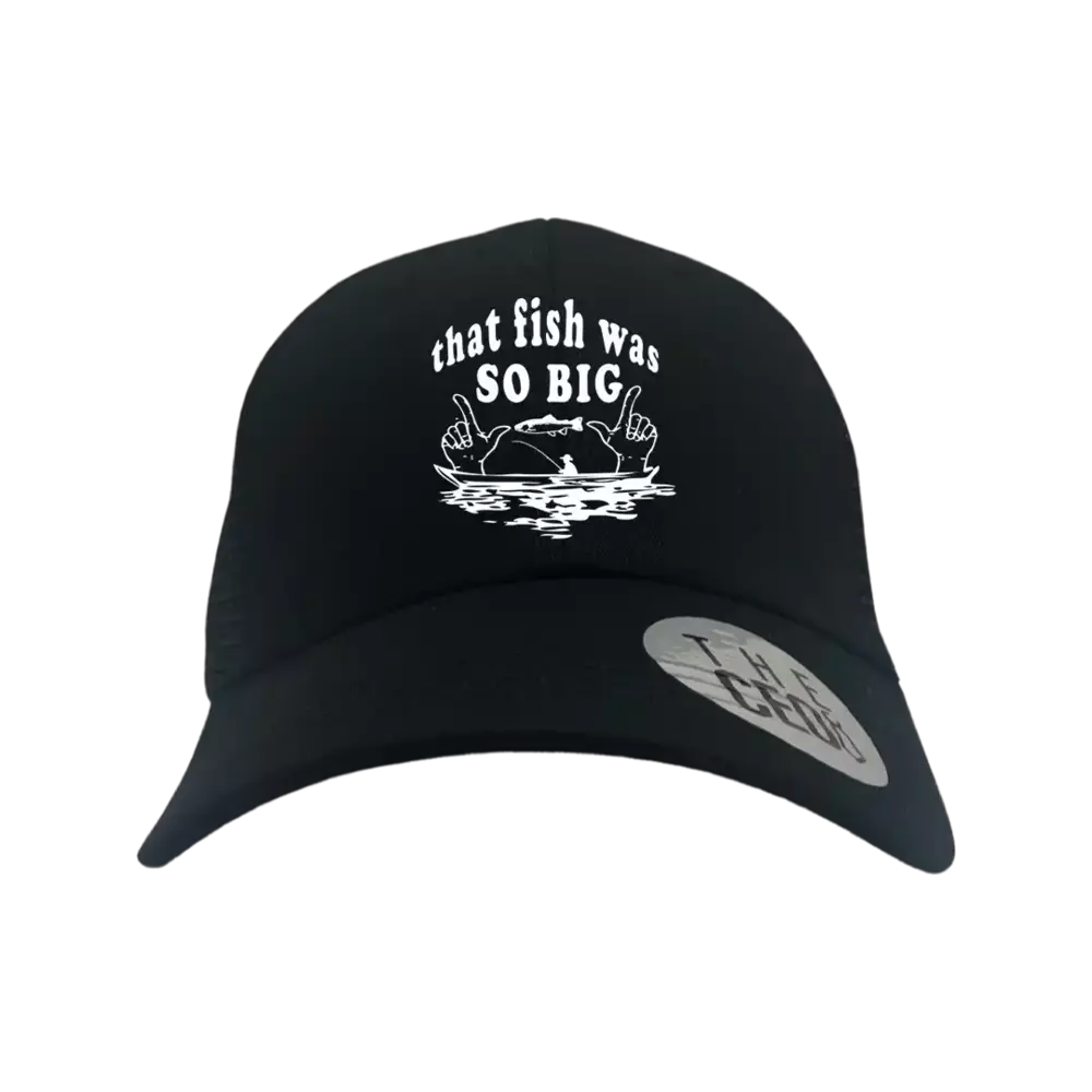 That Fish Was So Big Embroidered Trucker Hat