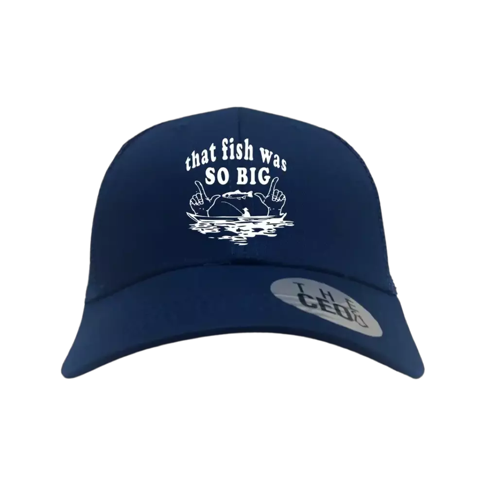 That Fish Was So Big Embroidered Trucker Hat
