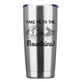 Hiking Take Me To The Mountains 20oz Insulated Vacuum Sealed Tumbler