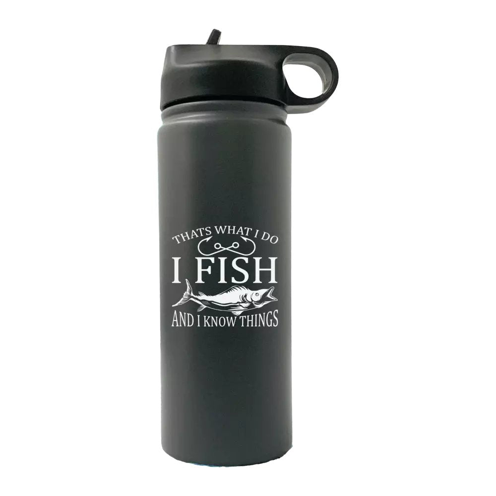I Fish And Know Things 20oz Sport Bottle